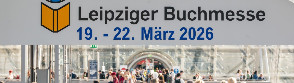 Banner auf dem steht: "Leipziger Buchmesse 19.-22. März 2026" 