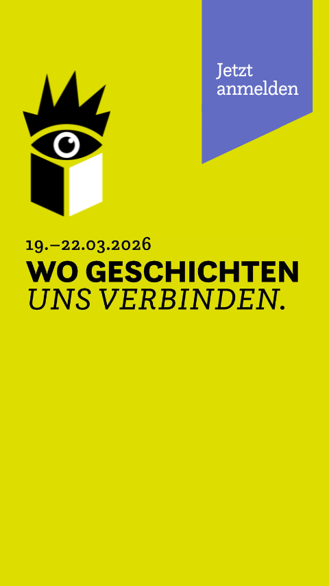 Leipziger Buchmesse Jetzt vormerken 19.-22. März 2026, Wo Geschichten uns verbinden.